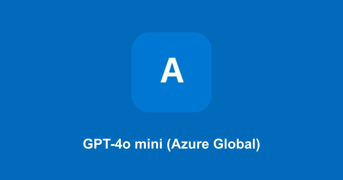 GPT-4o mini (Azure Global)