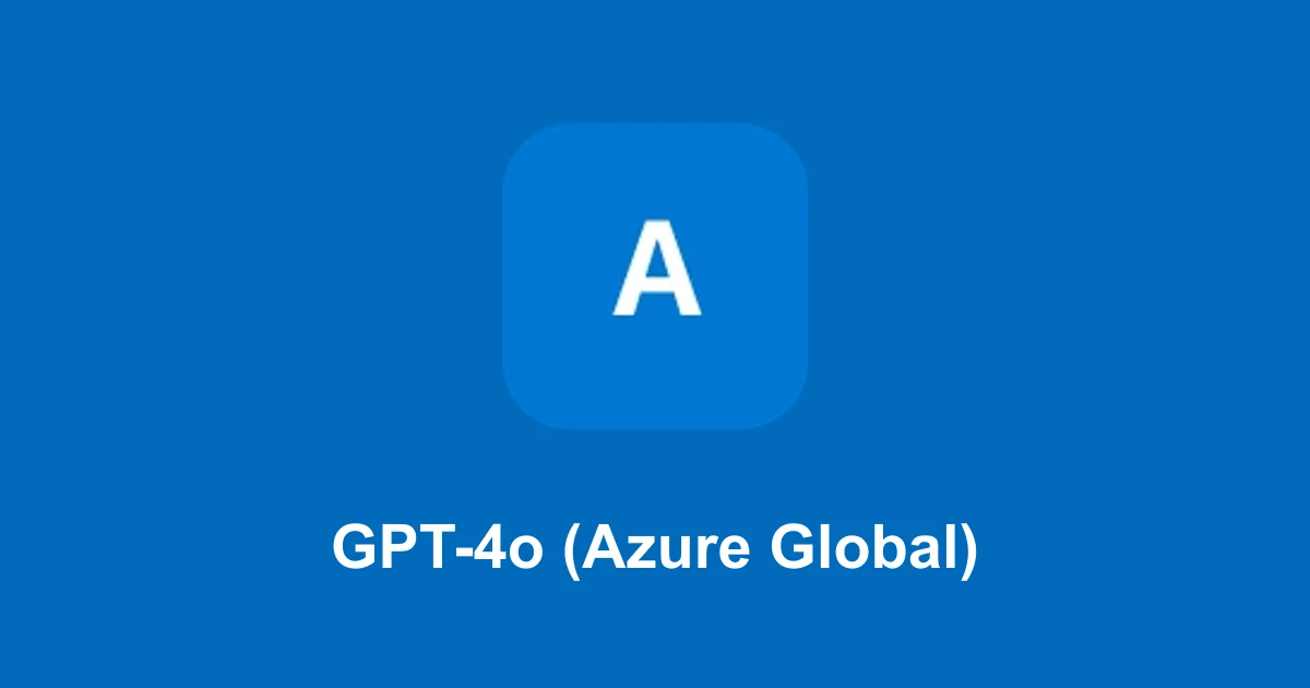 GPT-4o (Azure Global)