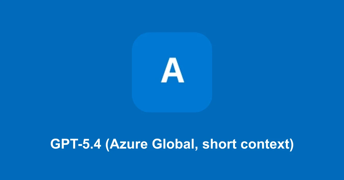 GPT-5.4 (Azure Global, short context)
