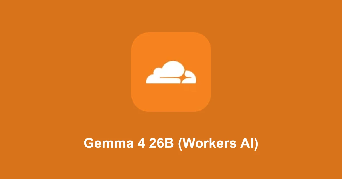 Gemma 4 26B (Workers AI)