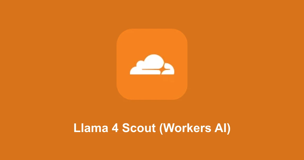 Llama 4 Scout (Workers AI)