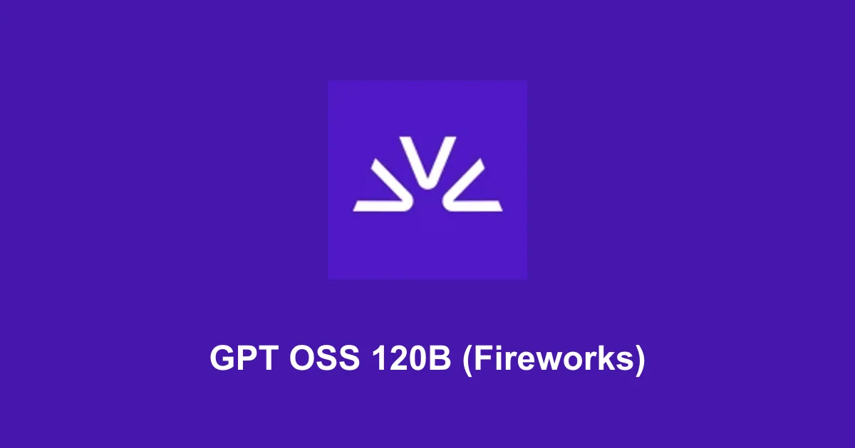 GPT OSS 120B (Fireworks)