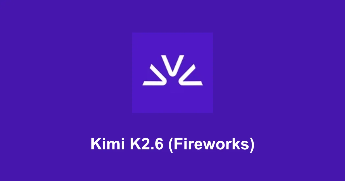 Kimi K2.6 (Fireworks)