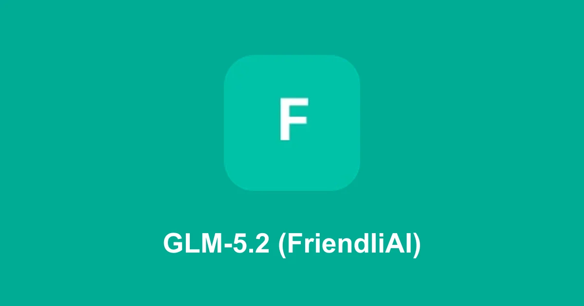 GLM-5.2 (FriendliAI)