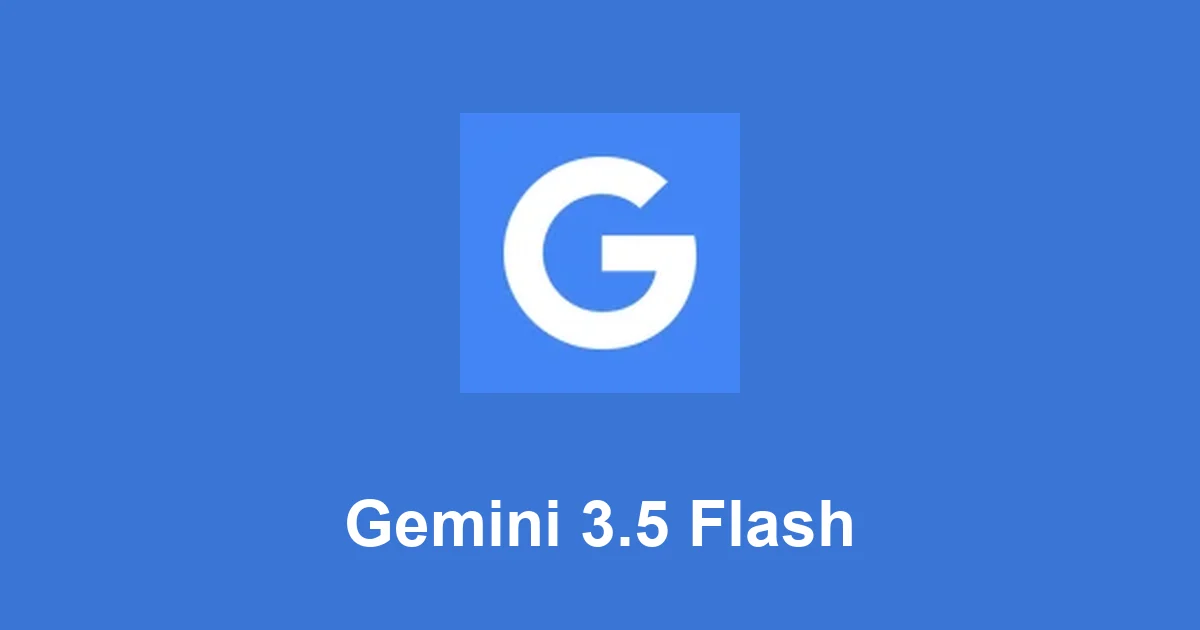 Gemini 3.5 Flash