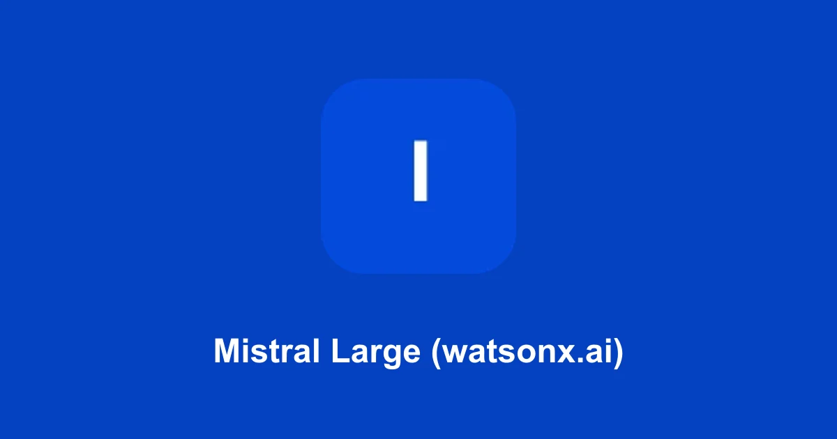 Mistral Large (watsonx.ai)