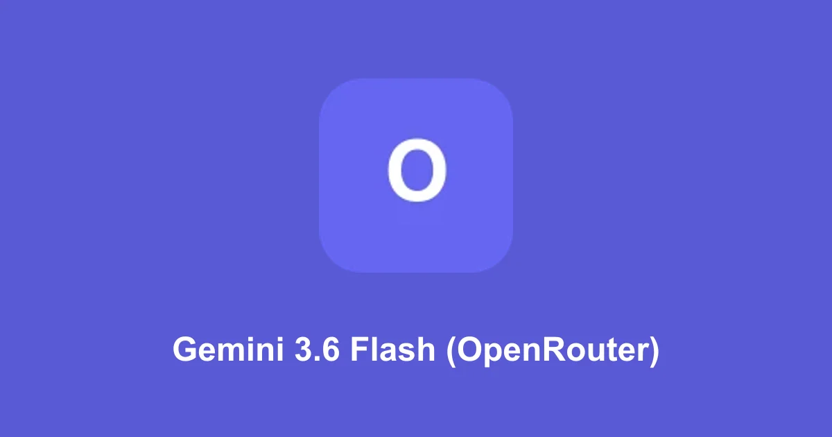 Gemini 3.6 Flash (OpenRouter) token cost calculator