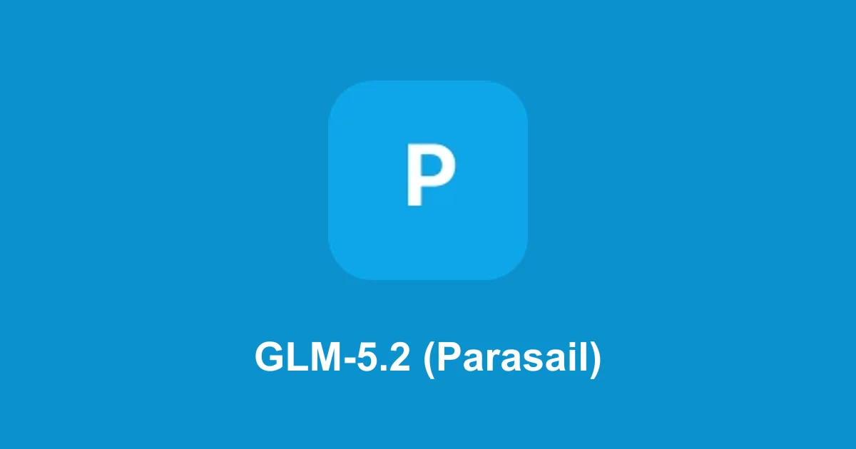 GLM-5.2 (Parasail)