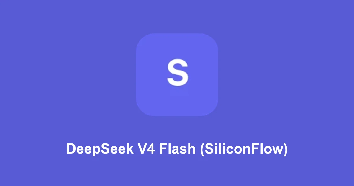 DeepSeek V4 Flash (SiliconFlow)