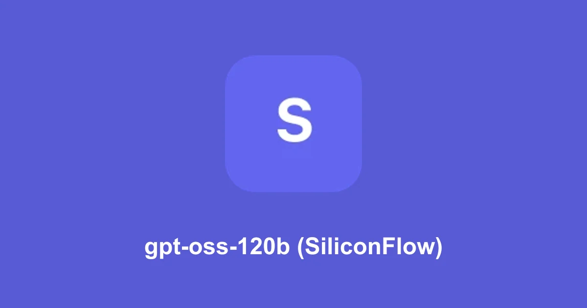 gpt-oss-120b (SiliconFlow) token cost calculator