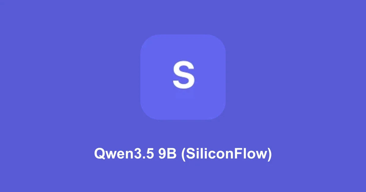 Qwen3.5 9B (SiliconFlow)